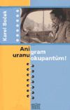 Ani gram uranu okupantům!