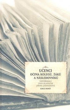 Učenci očima kolegů, žáků a následovníků
