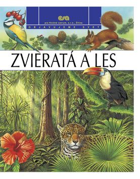 Zvieratá a les