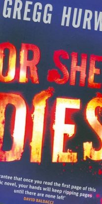 Or she dies