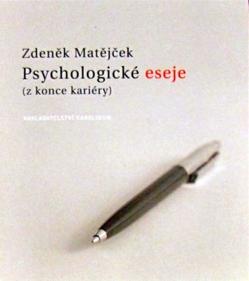 Psychologické eseje (z konce kariéry)