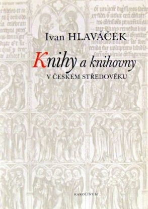 Knihy a knihovny v českém středověku