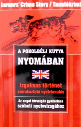 A pokolbéli kutya nyomában