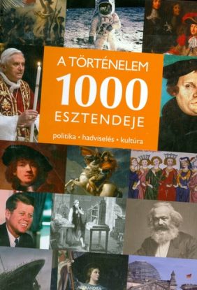 A történelem 1000 esztendeje