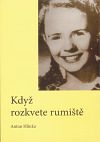 Když rozkvete rumiště