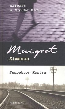 Maigret a Dlouhé Bidlo, Inspektor Kostra