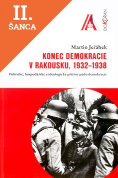 Lacná kniha Konec demokracie v Rakousku, 1932 -1938