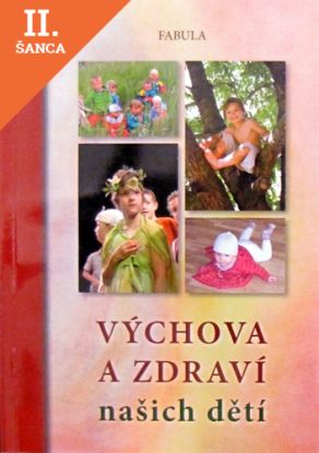 Lacná kniha Výchova a zdraví našich dětí