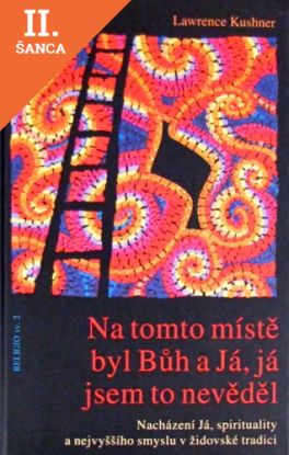 Lacná kniha Na tomto místě byl Bůh a Já, já jsem to nevěděl
