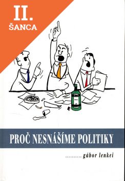 Lacná kniha Proč nesnášíme politiky