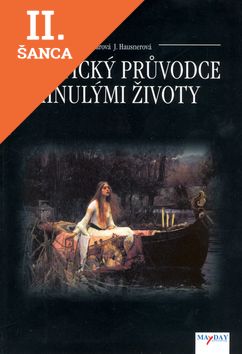 Lacná kniha Praktický průvodce minulými životy