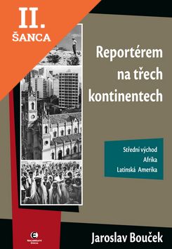 Lacná kniha Reportérem na třech kontinentech