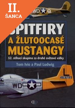 Lacná kniha Spitfiry a žlutoocasé Mustangy