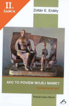 Lacná kniha Ako to poviem mojej mame?