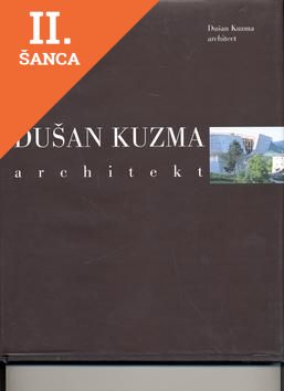 Lacná kniha Dušan Kuzma architekt