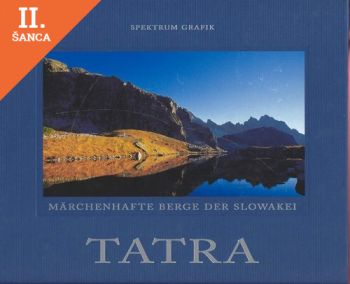 Lacná kniha Tatry /nem.- Tatra märchenhafte Berge der Slowakei