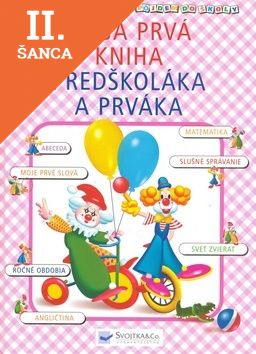 Lacná kniha Moja prvá kniha predškoláka a prváka