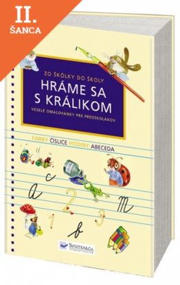 Lacná kniha Hráme sa s králikom - Zo škôlky do školy