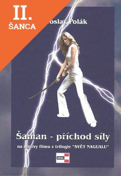 Lacná kniha Šaman - příchod síly