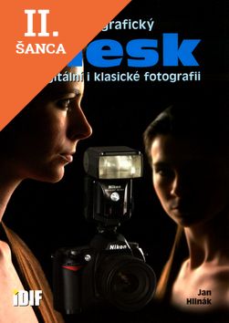 Lacná kniha Fotografický blesk v digitální i klasické fotografii