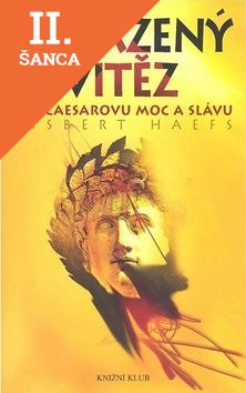 Lacná kniha Poražený vítěz - Pro Caesarovu moc a slávu