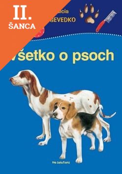 Lacná kniha Všetko o psoch - Edícia VŠEVEDKO