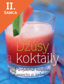 Lacná kniha Džúsy a koktaily