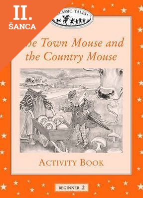 Lacná kniha Classic Tales Beginner 2 Town Mouse and Country Mouse Activity Book