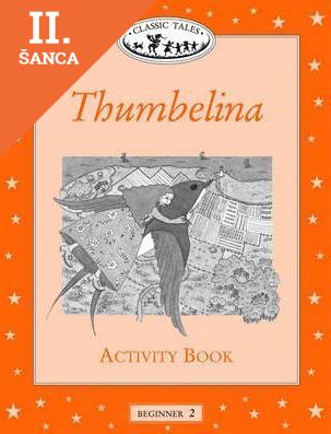Lacná kniha Classic Tales Beginner 2 Thumbelina Activity Book