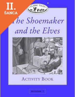 Lacná kniha Classic Tales Beginner 1 Shoemaker and Elves Activity Book