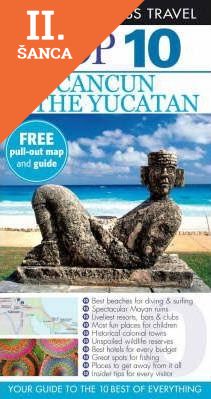 Lacná kniha Cancun and the Yucatan (DK Eyewitness Top 10 Travel Guide)