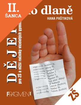 Lacná kniha Dějepis do dlaně pro ZŠ a nižší ročníky víceletých gymnázií