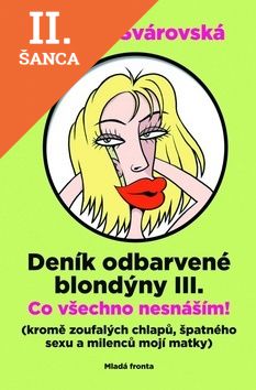 Lacná kniha Deník odbarvené blondýny III.