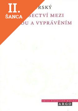 Lacná kniha Dějepisectví mezi vědou a vyprávěním