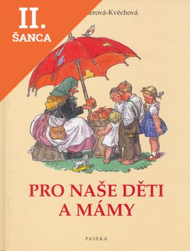 Lacná kniha Pro naše děti a mámy