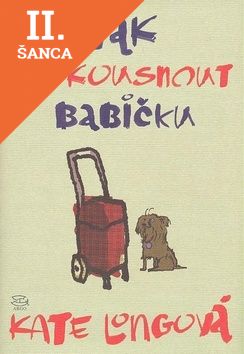 Lacná kniha Jak překousnout babičku