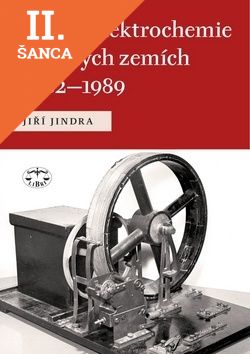 Lacná kniha Dějiny elektrochemie v českých zemích 1882 - 1989