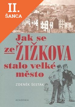 Lacná kniha Jak se ze Žižkova stalo velké město