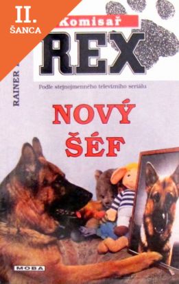 Lacná kniha Komisař Rex 5.Nový šéf