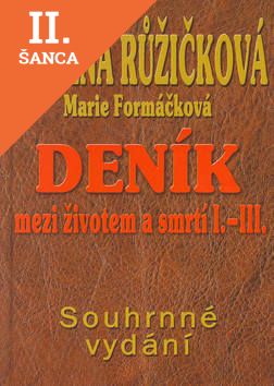 Lacná kniha Deník mezi životem a smrtí I.-III.