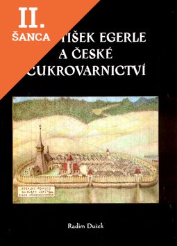 Lacná kniha František Egerle a české cukrovarnictví
