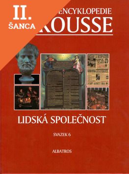 Lacná kniha Tematická encyklopedie Larousse Lidská společnost