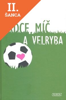 Lacná kniha Srdce, míč a velryba