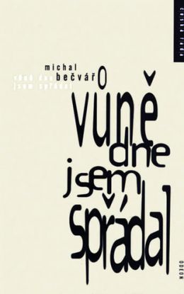 Vůně dne jsem spřádal