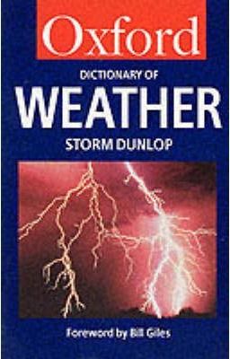 Oxford Dictionary of Weather (Oxford Paperback Reference)