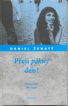 Přeji pěkný den!