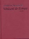 Vcházení do Evropy