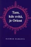 Tam, kde svítá, je Orient