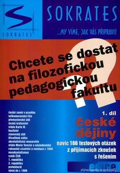 Chcete se dostat na filozofickou (pedagogickou) fakultu 1.díl - české dějiny