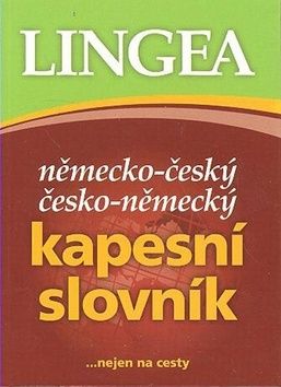 Německo-český česko-německý kapesní slovník...nejen na cesty -3.vydání